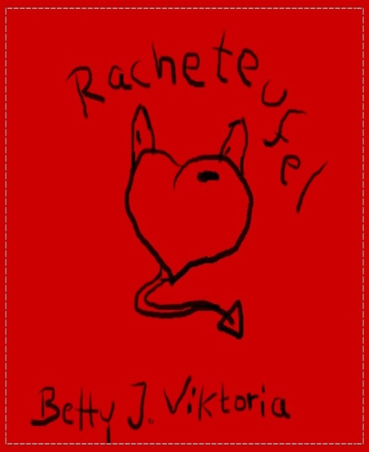 Racheteufel - Betty J. Viktoria