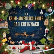 Cover-Bild zum Titel 'Der Krimi-Adventskalender Bad Kreuznach' von 'Isabella Frank'