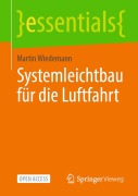 Cover-Bild zum Titel 'Systemleichtbau für die Luftfahrt' von 'Martin Wiedemann'