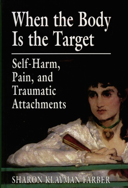 When the Body Is the Target - Sharon Klayman Farber