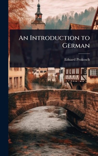 An Introduction to German - Eduard Prokosch