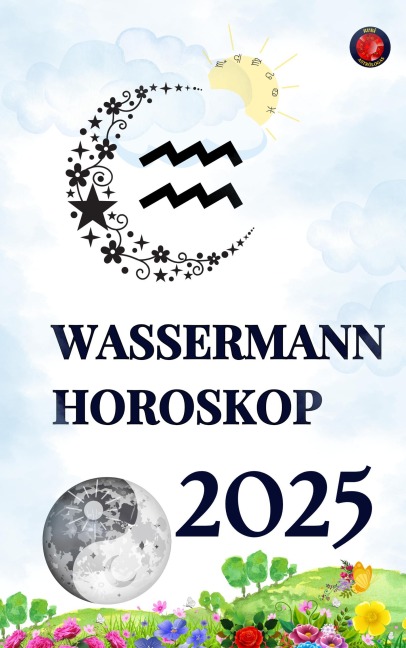 Wassermann Horoskop 2025 - Alina Rubi