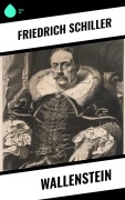 Cover-Bild zum Titel 'Wallenstein' von 'Friedrich Schiller'
