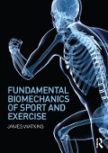 Cover-Bild zum Titel 'Fundamental Biomechanics of Sport and Exercise' von 'James Watkins'