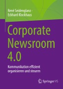 Cover-Bild zum Titel 'Corporate Newsroom 4.0' von 'René Seidenglanz, Eckhard Klockhaus'