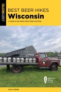 Cover-Bild zum Titel 'Best Beer Hikes Wisconsin' von 'Chad Turner'