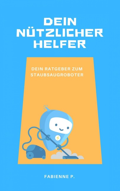 Dein nützlicher Helfer - Fabienne P.