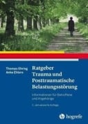 Cover-Bild zum Titel 'Ratgeber Trauma und Posttraumatische Belastungsstörung' von 'Thomas Ehring, Anke Ehlers'