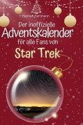 Cover-Bild zum Titel 'Der inoffizielle Adventskalender für alle Fans von Star Trek' von 'Hannah Hartmann'
