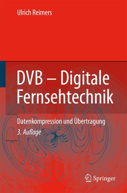 DVB - Digitale Fernsehtechnik - Ulrich Reimers