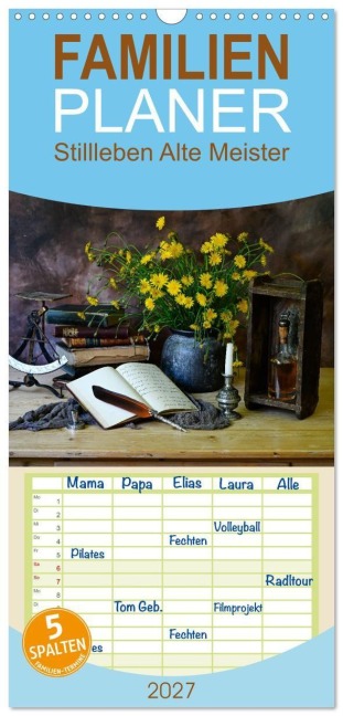 Familienplaner 2027 - Stillleben Alte Meister mit 5 Spalten (Wandkalender, 21 x 45 cm) CALVENDO - Stratmann-Fotografie Stratmann-Fotografie