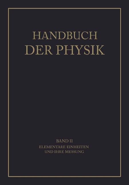 Elementare Einheiten und Ihre Messung - A. Berroth, W. Schmundt, J. Wallot, C. Cranz, H. Ebert