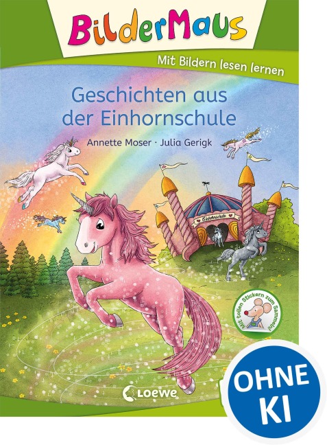 Bildermaus - Geschichten aus der Einhornschule - Annette Moser