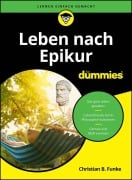 Cover-Bild zum Titel 'Leben nach Epikur für Dummies' von 'Christian Funke'