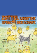 Cover-Bild zum Titel 'Zottel lernt die Sprache der Schafe' von 'Evelyn Günther'