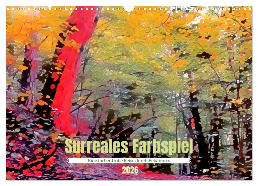 Surreales Farbspiel (Wandkalender 2026 DIN A3 quer), CALVENDO Monatskalender - Ulrich Suess