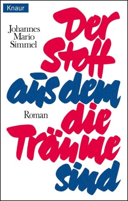 Der Stoff, aus dem die Träume sind - Johannes Mario Simmel