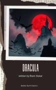Cover-Bild zum Titel 'Dracula' von 'Bram Stoker'