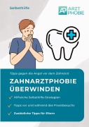 Cover-Bild zum Titel 'Zahnarztphobie überwinden' von 'Matthias Wiesmeier'