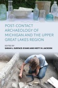 Cover-Bild zum Titel 'Post-Contact Archaeology of Michigan and the Upper Great Lakes Region' von ''