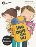 Cover-Bild zum Titel '¡No Quiero Ir!' von 'Elisenda Roca'