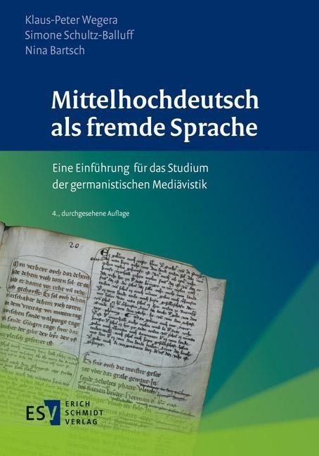 Mittelhochdeutsch als fremde Sprache - Klaus-Peter Wegera, Simone Schultz-Balluff, Nina Bartsch