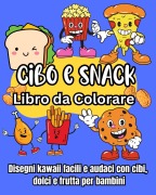Cover-Bild zum Titel 'Cibo e Snack Libro da Colorare' von 'Guliver Atem'