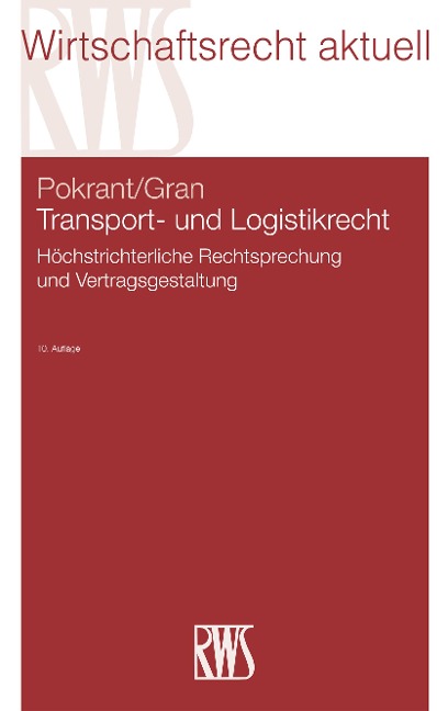 Transport- und Logistikrecht - Andreas Gran, Günther Pokrant