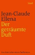 Cover-Bild zum Titel 'Der geträumte Duft' von 'Jean-Claude Ellena'