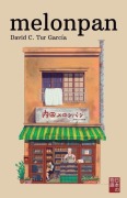 Cover-Bild zum Titel 'Melonpan' von 'David C Tur García'