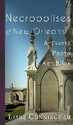 Cover-Bild zum Titel 'Necropolises of New Orleans I' von 'Laine Cunningham'