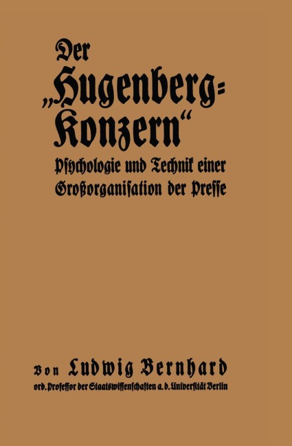 Der "Hugenberg-Konzern" - Ludwig Bernhard