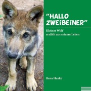 Cover-Bild zum Titel '"Hallo Zweibeiner"' von 'Rena Henke'