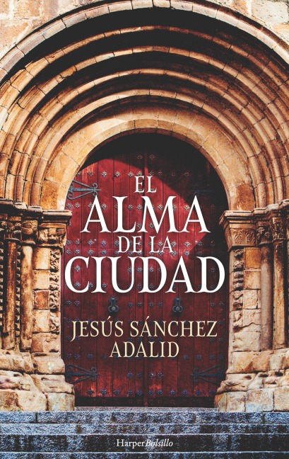 El alma de la ciudad - Jesús Sánchez Adalid