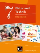 Cover-Bild zum Titel 'Natur und Technik 7: Informatik Gymnasium Bayern' von 'Dieter Bergmann, Sebastian Hennekes, Stefan Wessely, Christian Schwarz, Christian Fauser'