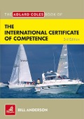 Cover-Bild zum Titel 'The Adlard Coles Book of the International Certificate of Competence' von 'Bill Anderson'