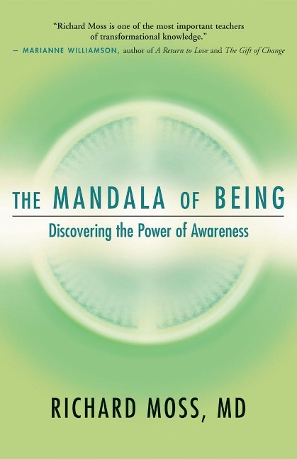 The Mandala of Being - Md Richard Moss