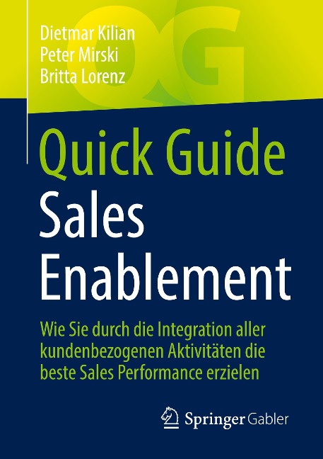 Quick Guide Sales Enablement - Dietmar Kilian, Britta Lorenz, Peter Mirski