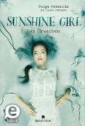 Sunshine Girl - Das Erwachen (Sunshine Girl 2) - Paige McKenzie, Alyssa Sheinmel