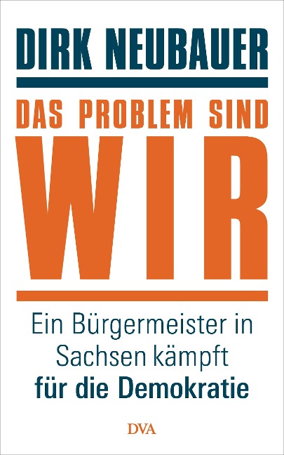 Das Problem sind wir - Dirk Neubauer