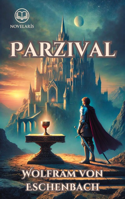 Parzival - Wolfram Von Eschenbach