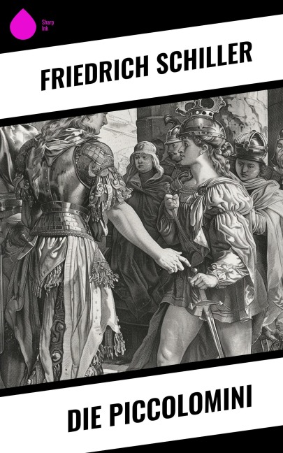 Die Piccolomini - Friedrich Schiller