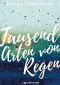Cover-Bild zum Titel 'Tausend Arten von Regen' von 'Johanna Zimmermann'