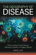 Cover-Bild zum Titel 'The Geography of Disease' von 'Jing Luo'