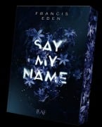 Say My Name - Francis Eden