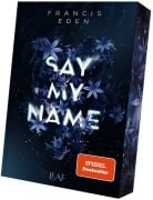 Cover-Bild zum Titel 'Say My Name' von 'Francis Eden'