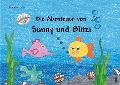 Die Abenteuer von Sunny und Blitzi - Monika Huße