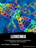 Leukemia - Ethan D. Anderson