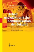 Cover-Bild zum Titel 'Arbeit und elektronische Kommunikation der Zukunft' von ''