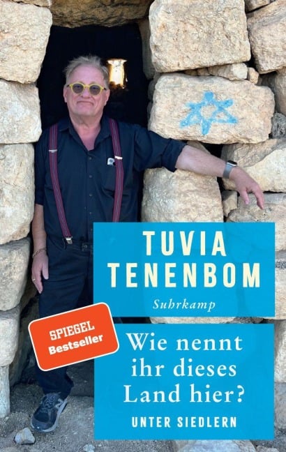 Wie nennt ihr dieses Land hier? - Tuvia Tenenbom